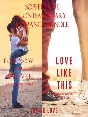 cover image of Sophie Love: Contemporary Romance Bundle